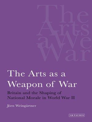 cover image of The Arts as a Weapon of War